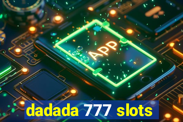 dadada 777 slots